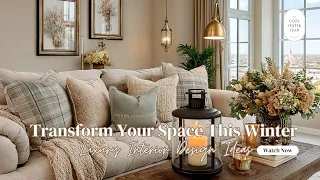 Transform Your Space This Winter Luxury Interior Design Ideas