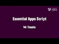 Essential Apps Script 14 Toasts