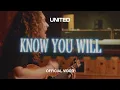 Lagu Know You Will (Official Video) - UNITED