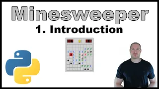 Python Beginner Project - Creating a Minesweeper Game p 1 Introduction Prerequisites