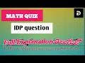 MATH QUIZ IDP Practice with neat and clear explanation DR python coding
