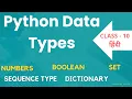 Python Data Types Numbers Sequence Boolean Set dictionary Data Types with examples