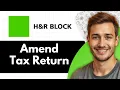 How to Amend Tax Return H R Block 2026