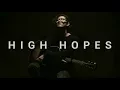 Download Lagu High Hopes - Kodaline | BILLbilly01 ft. Alyn Cover