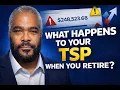 What Really Happens to Your TSP When You Retire Most People Get This Wrong
