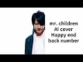 mr. children - happy end (Original back number)