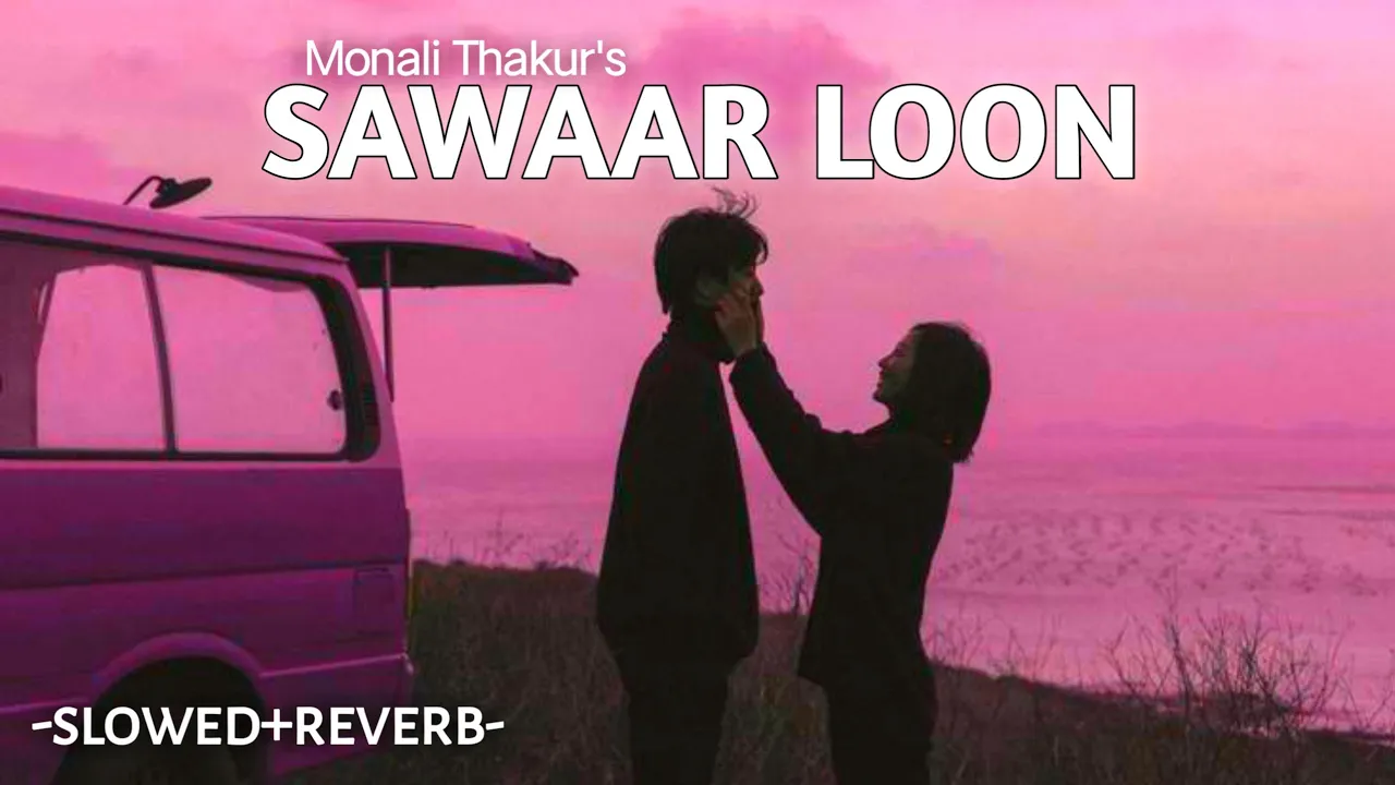 Sawaar Loon - (Slowed+Reverb)Lootera | Monali Thakur | Sunakshi Sinha | Ranveer Singh @Text4music