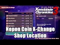 Nopon Coin X-Change Shop Location Guide l Xenoblade Chronicles 3