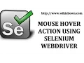 Selenium Tutorials Mouse Hover action in Selenium WebDriver