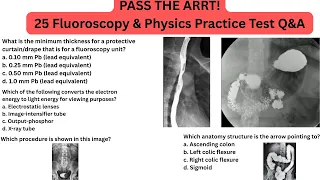 25 Must Know Fluoroscopy And Physics Questions For The ARRT Radiography Exam With Answers 