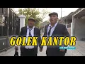 Download Lagu GOLEK KANTOR || EPS 95