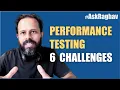 Challenges in Performance Testing