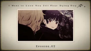 YouTube影片, 內容是與妳相戀到生命盡頭 的 第 2 話預告