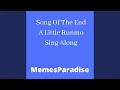 Song of the End a Little Runmo Sing Along