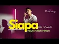 Lagu 💫 SIAPA – RITA SUGIARTO - HIPDUT FUSION VERSION - COVER BY KANDANG MUSIC LAB