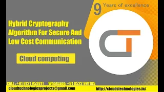 Hybrid Cryptography Algorithm For Secure And Low Cost Communication IEEE Major Projects B-Tech