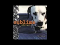Sublime - What I Got (Remastered)