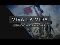 Download Lagu Viva La Vida - Epic Orchestral Cover
