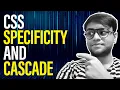 Learn CSS Specificity and Cascade In 10 Minutes