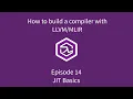 How to build a compiler with LLVM and MLIR - 14 JIT Basics