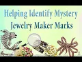 Identifying Mystery Unidentified Jewelry Marks You Submit TOO