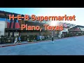 HEB Supermarket Chain Plano Texas July 2025