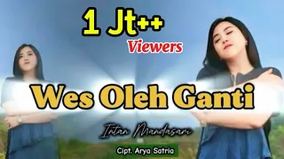 wes oleh ganti intan mandasari