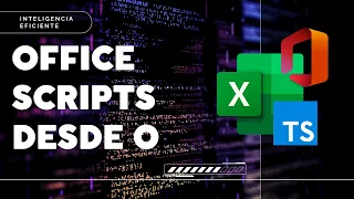 APRENDE OFFICE SCRIPTS DESDE 0 Programacion en Excel con TypeScript
