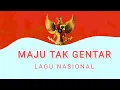 LAGU MAJU TAK GENTAR