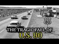 The Rise Fall of U S 80 The Forgotten Southern Coast-to-Coast Highway