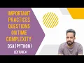 Important interview questions on time complexity Python Hindi DSA Lecture 4 Solved example
