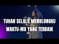 Download Lagu Tuhan Selalu Menolongku medley Waktu-Mu Yang Terbaik | GMS Live - Ezra Lewina