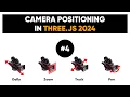 4 Camera positioning in Three js step-by-step breakdown