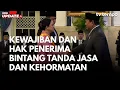 Download Lagu Apa Kewajiban dan Hak Penerima Bintang Tanda Jasa dan Kehormatan?