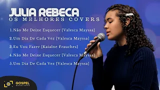 Julia Rebeca | Os Melhores Covers [Vol. 2]