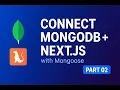 Connecting MongoDB with Next js 15 Mongoose Note Taking App