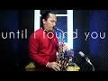 Download Lagu Stephen sanchez - Until i found you - (Saxophone cover by Roni Butbut)