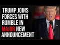 Trump Joins Forces With Rumble In Major Announcement
