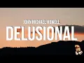 Download Lagu John Michael Howell - Delusional (Lyrics)