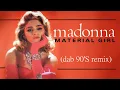 Lagu Madonna - Material Girl (Dab 90'S Remix)