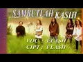 Download Lagu FLASH BAND '97 - SAMBUTLAH KASIH (ORIGINAL)