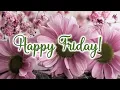 good morning friday images best Friday good morning pictures