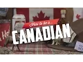Download Lagu How to be a Canadian