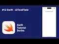 UITextField Swift Programming Tutorial Absolute Beginner