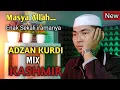 Download Lagu Adzan Kurdi Mix Kashmir Bikin Hati Adem Yuk di Simak !! By Jaka bilal