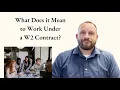 What Does it Mean to Work Under a W2 Contract