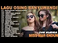 Download Lagu Album Dini Kurnia - GERAJAGAN, MISS MAR ENDUN, ACLAK - Full Album Lagu Osing Banyuwangi On Trending