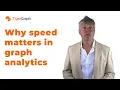 Why Speed Matters in Graph Analytics