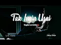 Download Lagu Keisya Levronka - Tak Ingin Usai (Lirik Video)