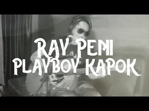 Download MP3 Ray Peni - Playboy Kapok ( Official Lyric Video )